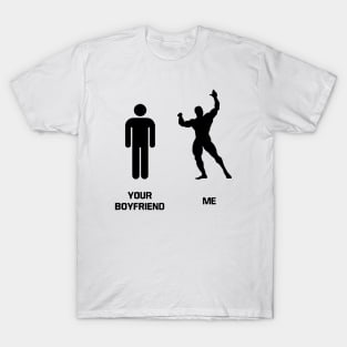 gym difference between your boyfriend and me T-Shirt